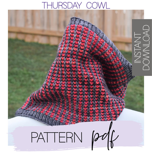 THURSDAY Cowl - PDF Knitting Pattern