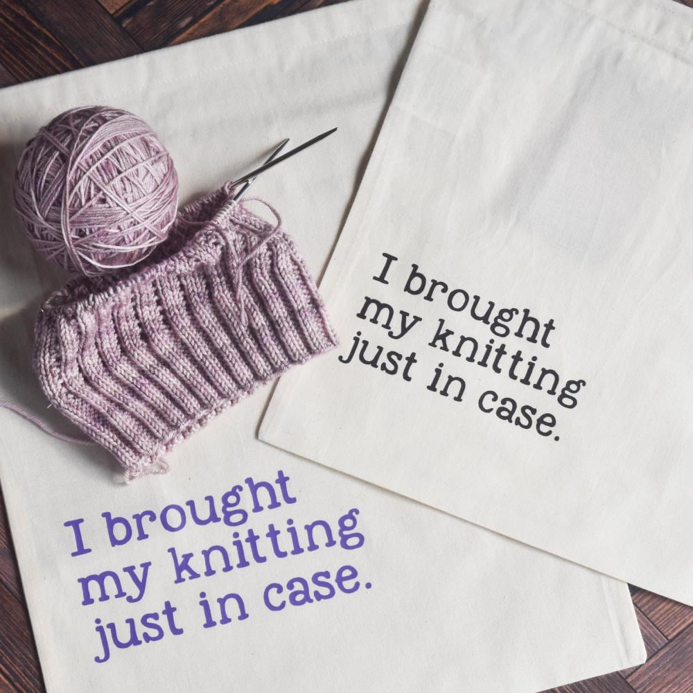 Knitting Project Bag - I Brought My Knitting - 100% Organic Cotton Drawstring Bag