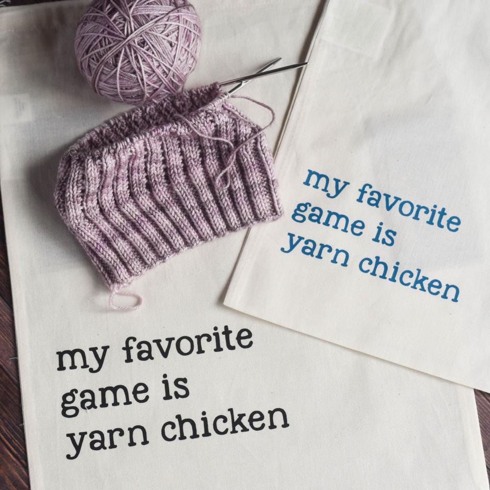 Knitting Project Bag - Favorite Game is Yarn Chicken - 100% Organic Cotton Drawstring Bag